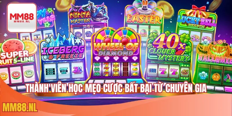 Thành viên học mẹo cược bất bại từ chuyên gia